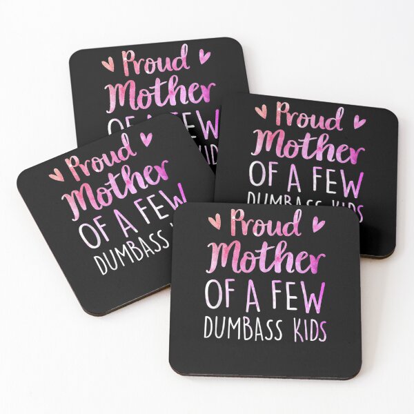 Item preview, Proud Mother Of A Few Dumbass Kids Funny Mom Mother's Day Gift  designed and sold by lindafrances.