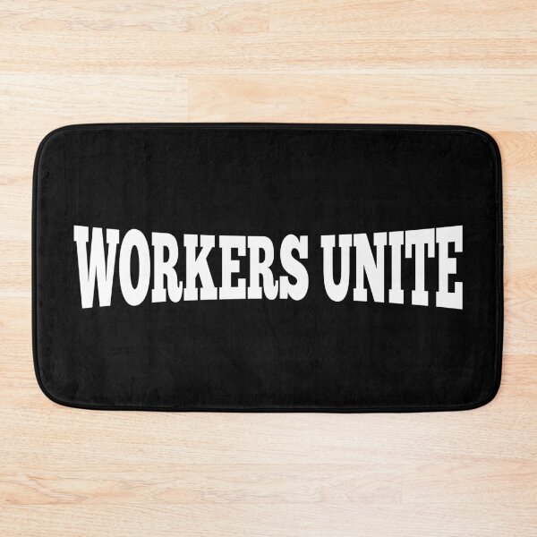 Item preview, Workers Unite designed and sold by Good-Looking Corpse.