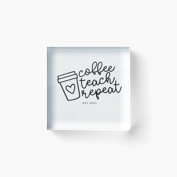 Item preview, Coffee Teach Repeat EST.2021, Kindergarten Shirt, Back To School, Kindergarten Teacher, Teacher Shirt, Funny Teacher Shirt, Teacher Gift designed and sold by chanat3659.