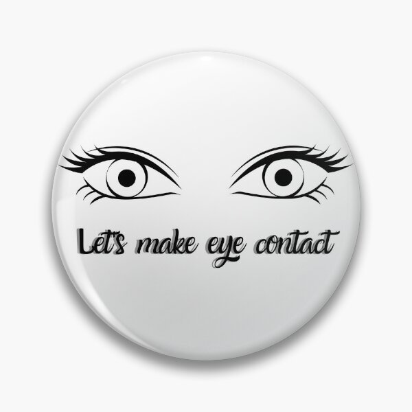 Item preview, let's make eye contact . Sexy Eyes designed and sold by Hab2.