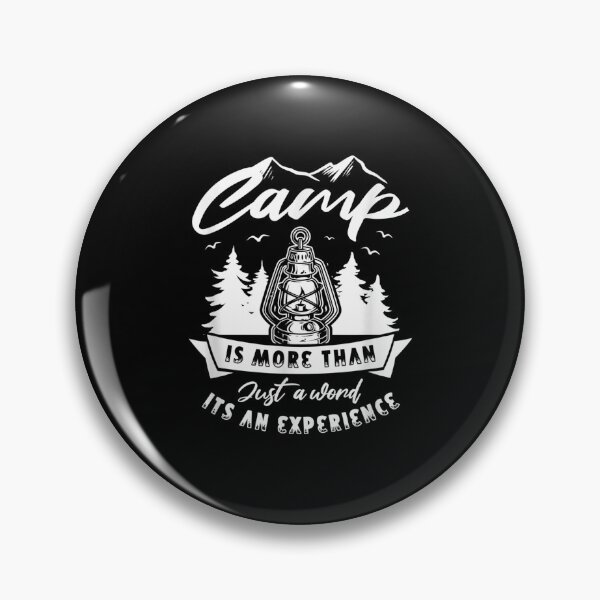 Item preview, Camp Is More Than Just A Word Its An Experience Camping Gift  designed and sold by dominique235.
