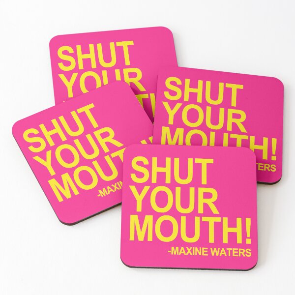 Item preview, Shut Your Mouth - Maxine Waters (yellow 2) designed and sold by Thelittlelord.