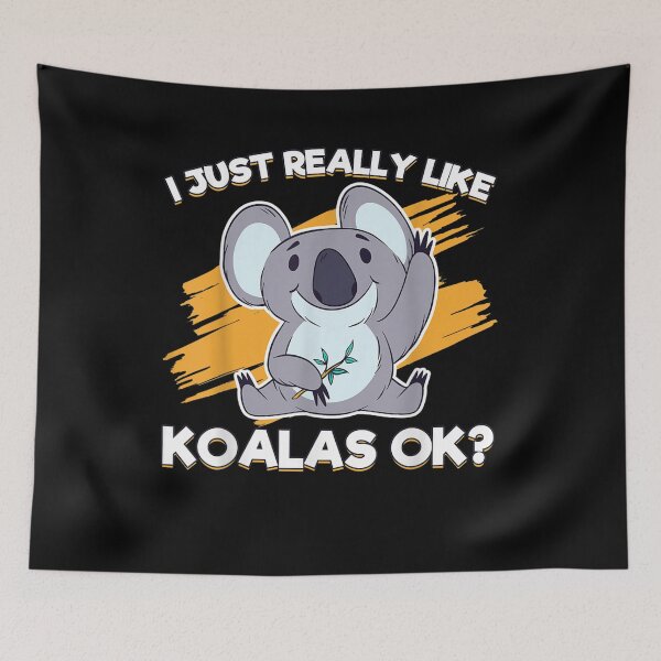 Item preview, Funny I Just Really Like Koalas Cute Wild Animals Koalas Gift  designed and sold by dominique235.