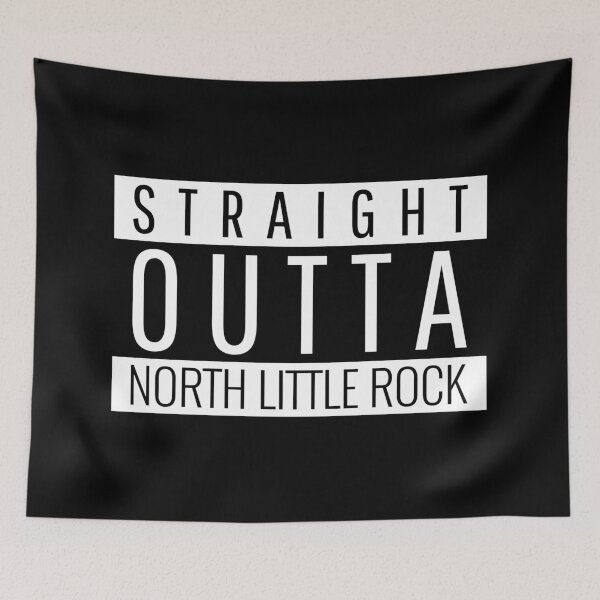 Item preview, Straight Outta North Little Rock Arkansas designed and sold by Teelogic.