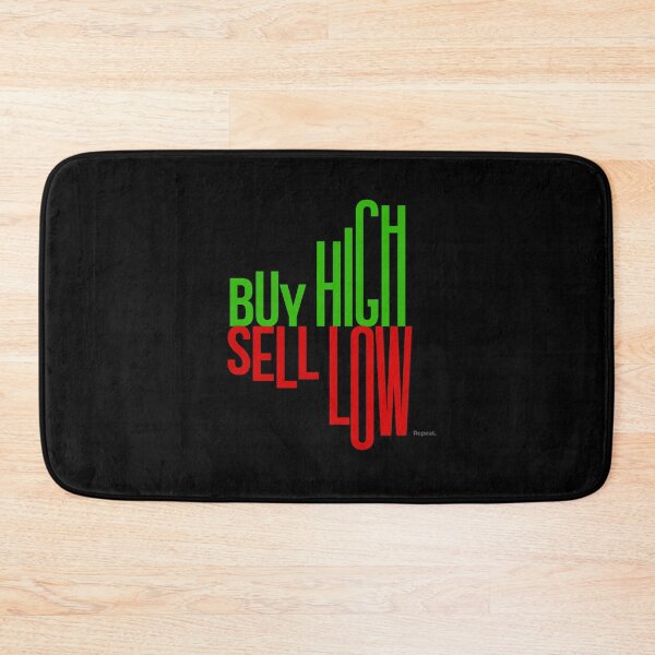 Item preview, Buy High. Sell Low. Repeat. designed and sold by Eurozerozero.