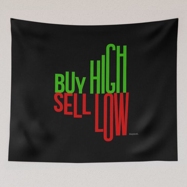 Item preview, Buy High. Sell Low. Repeat. designed and sold by Eurozerozero.
