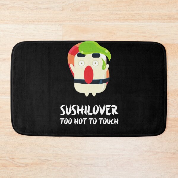 Item preview, Sushilover Too Hot To Touch Wasabi Sushi Eat designed and sold by DerEmmat.