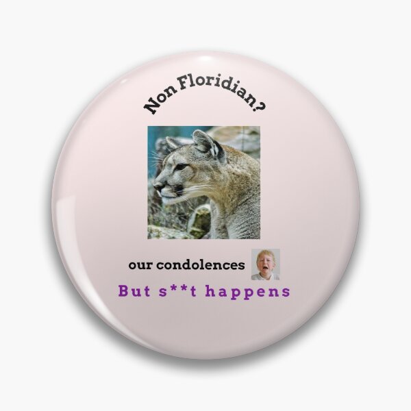 Item preview, "Condolences to non Floridians" (black text) designed and sold by skoumpourdides.