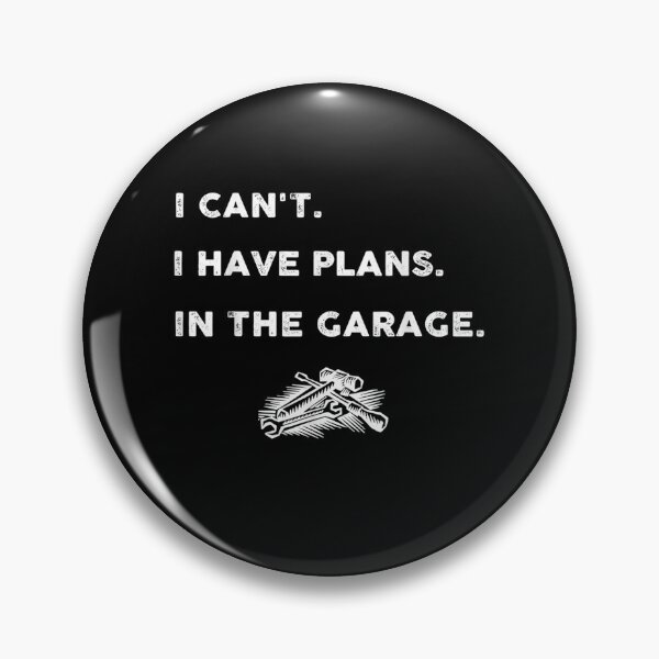 Item preview, I Cant I Have Plans In The Garage Car Mechanic Design Print Gift  designed and sold by lindafrances.