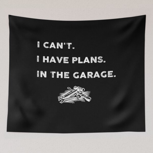 Item preview, I Cant I Have Plans In The Garage Car Mechanic Design Print Gift  designed and sold by lindafrances.