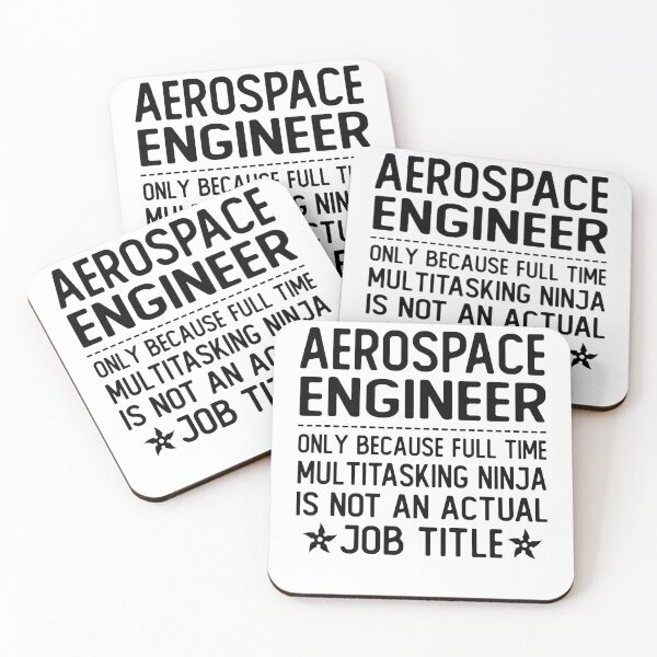 Item preview, aerospace engineer only because full time multitasking ninja is not an actual job title aerospace engineer gifts designed and sold by alaechamlal.