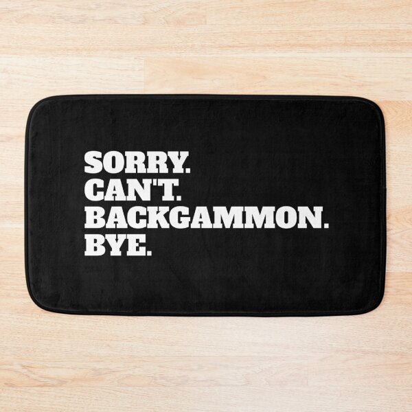 Item preview, Funny Sorry Can't Backgammon Bye designed and sold by Salvadax.