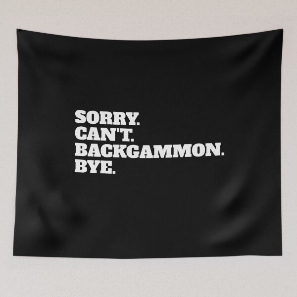 Item preview, Funny Sorry Can't Backgammon Bye designed and sold by Salvadax.