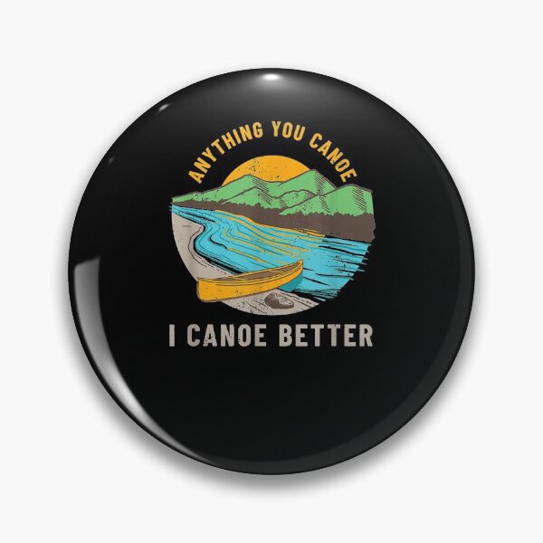 Item preview, Mens Funny Canoeing I Canoe Better Gift  designed and sold by dominique235.