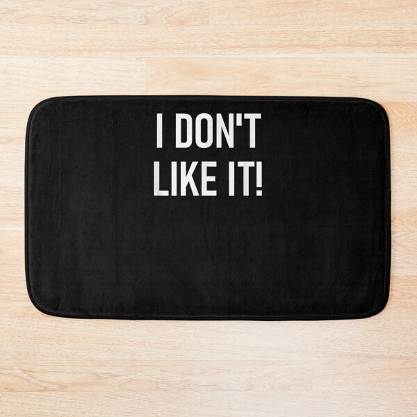 Item preview, I Don't Like It Funny Jokes Sarcastic Sayings Gift  designed and sold by lindafrances.