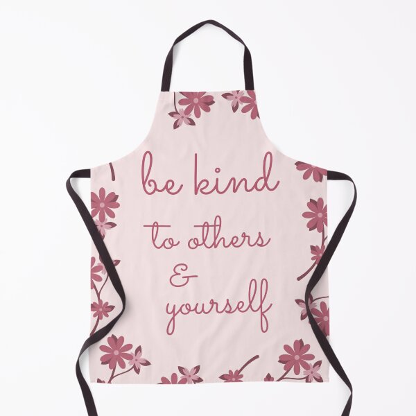 Be Kind To Others & Yourself Cute Purple Pink Flowers Typography Apron