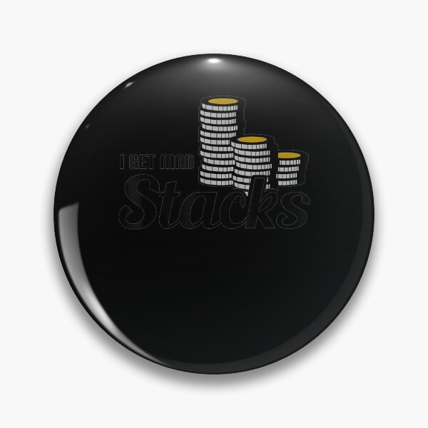 Item preview, I Get Mad Stacks Funny Poker Player Chips Saying Quote Gift  designed and sold by dominique235.