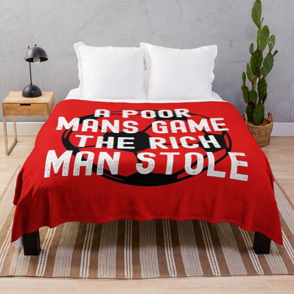 Item preview, Poor mans Game Rich Men Stole Football Quote designed and sold by fra02.