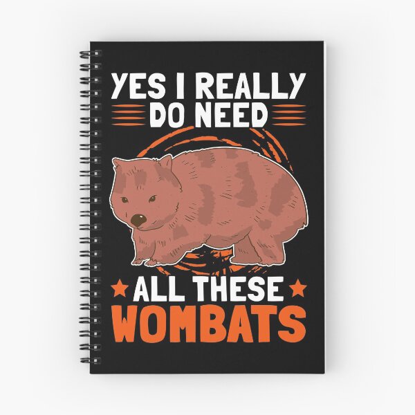 Item preview, I need wombat marsupial Australia saying designed and sold by madgrfx.