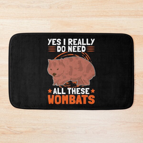 Item preview, I need wombat marsupial Australia saying designed and sold by madgrfx.