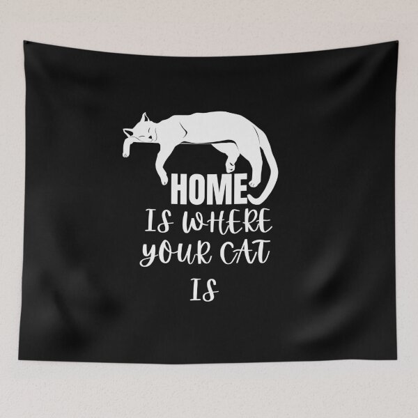 Item preview, Home is where your cat is designed and sold by Davestre.