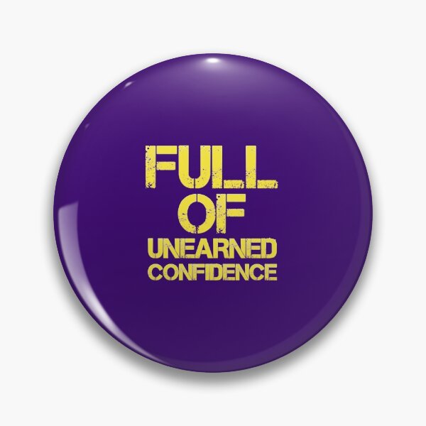 Item preview, Full of Unearned Confidence designed and sold by medbouk1.