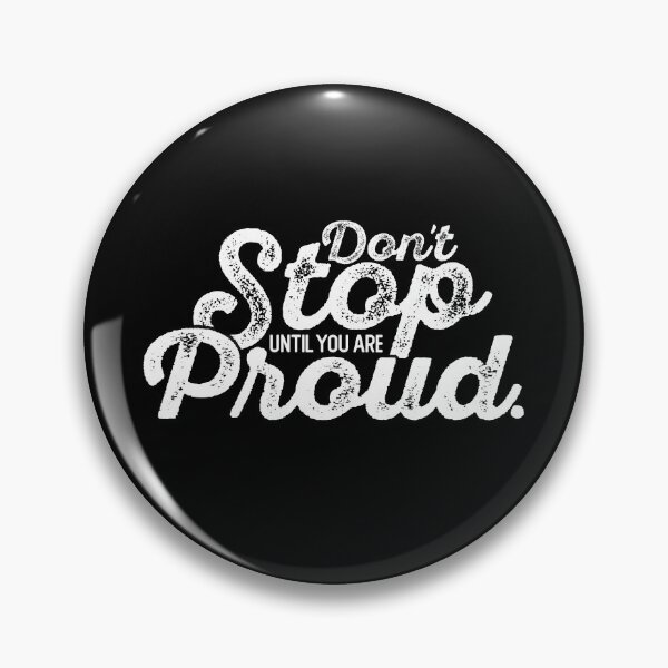 Item preview, Don't Stop Until Proud (Black Edition) designed and sold by WolfSpiritCo.