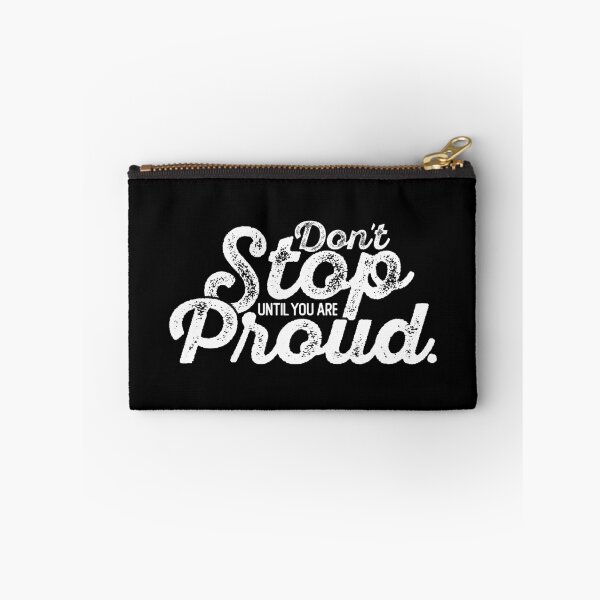 Item preview, Don't Stop Until Proud (Black Edition) designed and sold by WolfSpiritCo.
