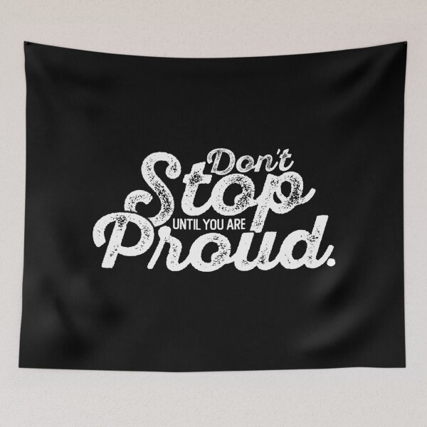 Item preview, Don't Stop Until Proud (Black Edition) designed and sold by WolfSpiritCo.