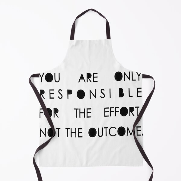 Item preview, T-shirt You are responsible. for the effort. not the outcome.2 designed and sold by DesignareMedOx.