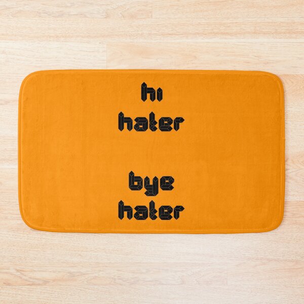 Item preview, Hi Hater, Bye Hater designed and sold by PureGeometry.