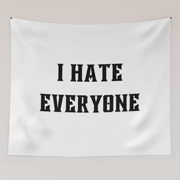 Item preview, I Hate Everyone designed and sold by PureGeometry.