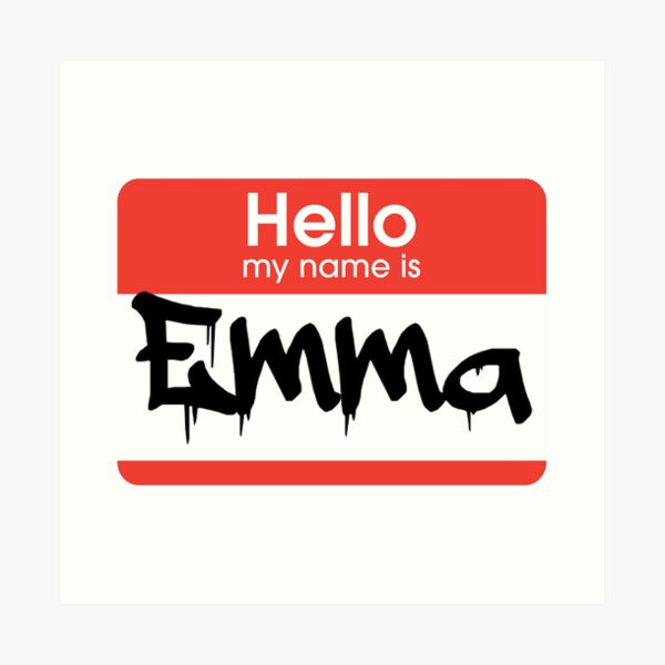 hello-my-name-is-emma-emma-name-tag-art-print-for-sale-by