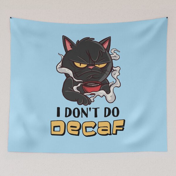 Item preview, Anti Decaf Cat designed and sold by Frosty1489.
