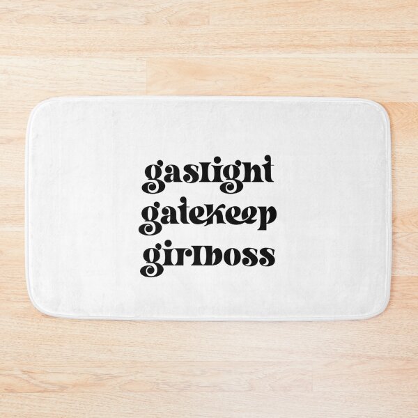 Item preview, gaslight gatekeep girlboss designed and sold by punke designs.