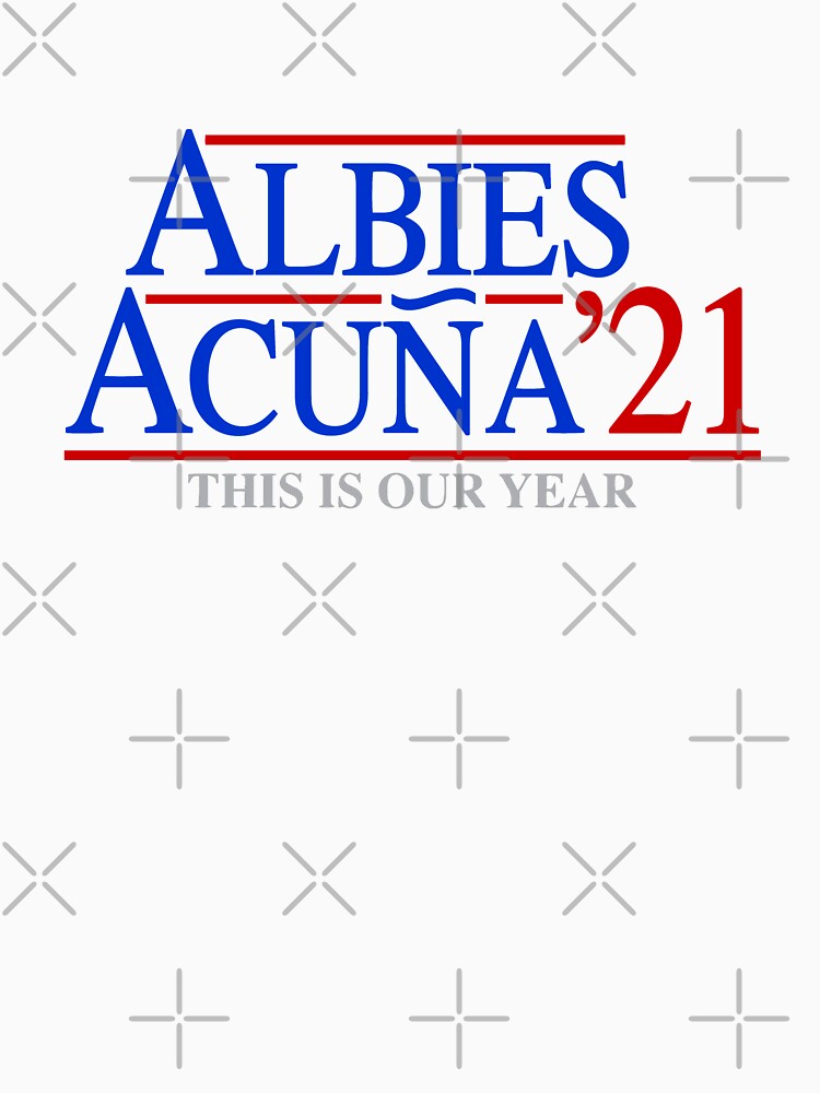 Acuña Albies 2021 Shirt+Hoodie - MLBPA Officially Licensed - BreakingT