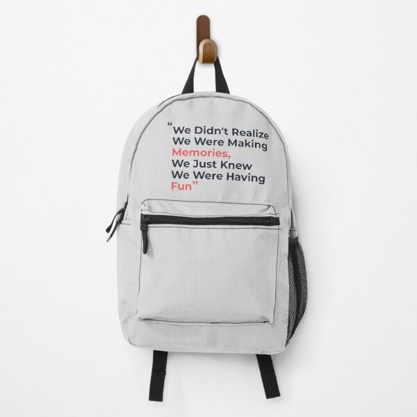 Item preview, "We Didn't Realize We Were Making Memories, We Just Knew We Were Having fun" designed and sold by Nadheesh.