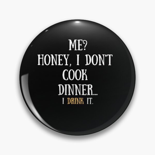 Item preview, Honey, I don't cook dinner, I drink it. Funny beer t-shirt design. Vintage designed and sold by Marcela872020.