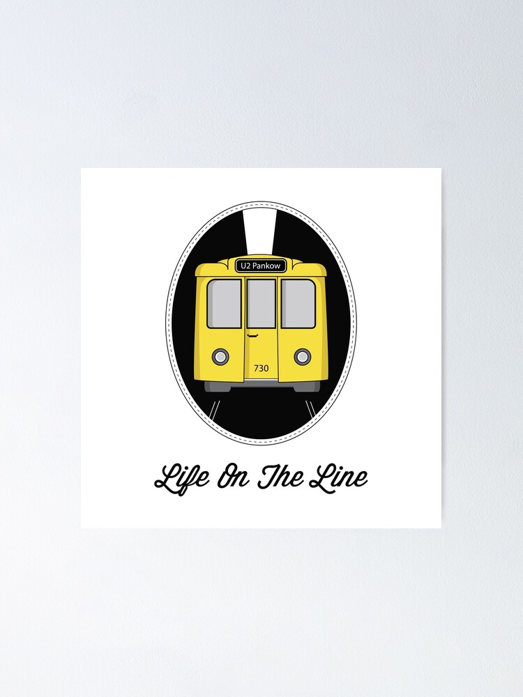 Alternate view of Berlin U-Bahn Train - Life on the Line - Poster