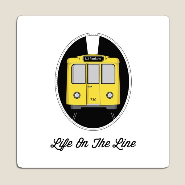 Berlin U-Bahn Train - Life on the Line - Magnet