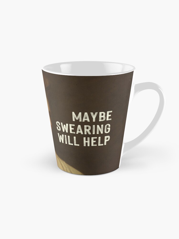 Thumbnail 1 of 4, Coffee Mug, Maybe Swearing Will Help designed and sold by OhFineArt.