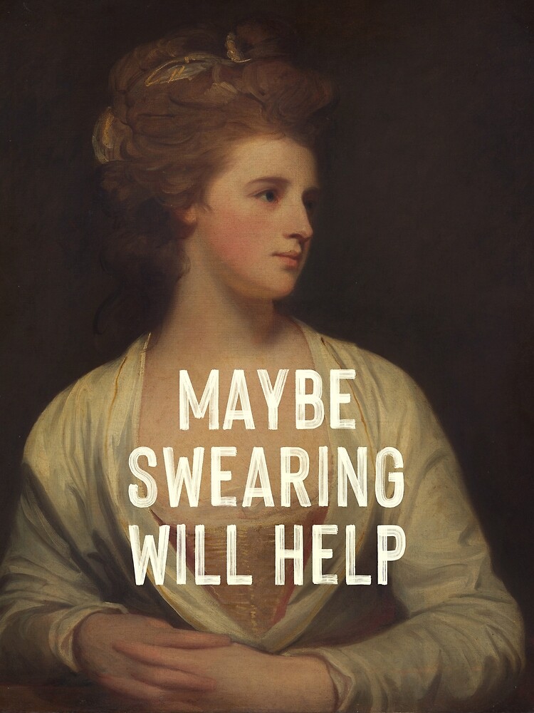 Thumbnail 3 of 3, Poster, Maybe Swearing Will Help designed and sold by OhFineArt.