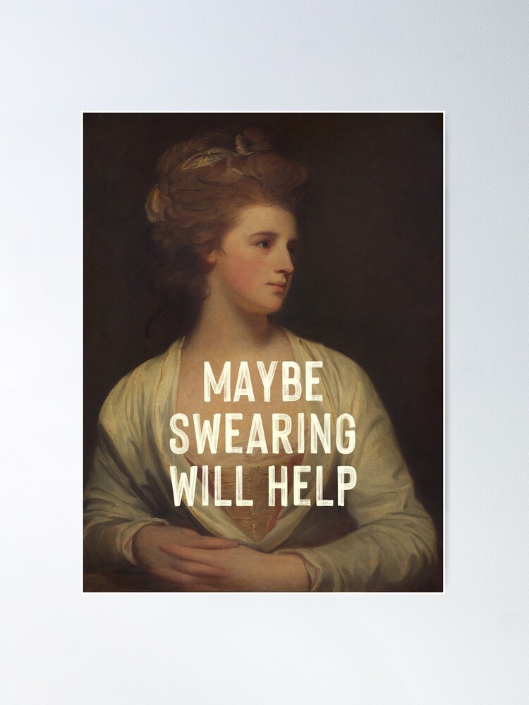 Thumbnail 2 of 3, Poster, Maybe Swearing Will Help designed and sold by OhFineArt.