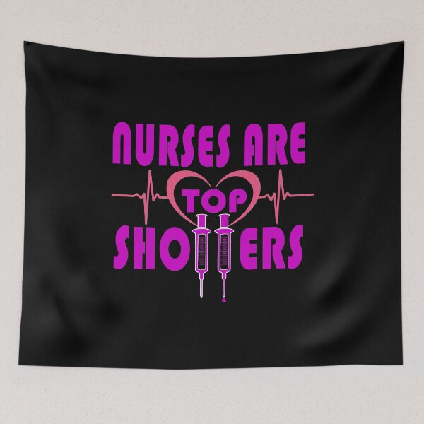 Item preview, Nurses are Top Shotters (on black background) designed and sold by collingalanos80.
