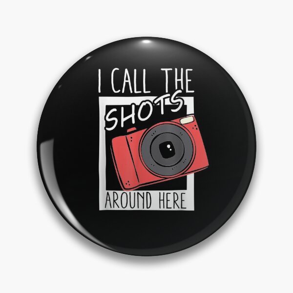 Item preview, I Call The Shots Around Here Funny Photographer Camera  designed and sold by sariyahharry.