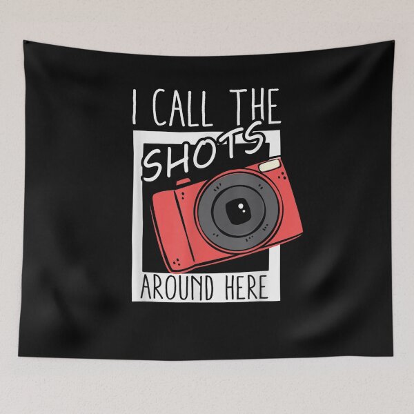 Item preview, I Call The Shots Around Here Funny Photographer Camera  designed and sold by sariyahharry.
