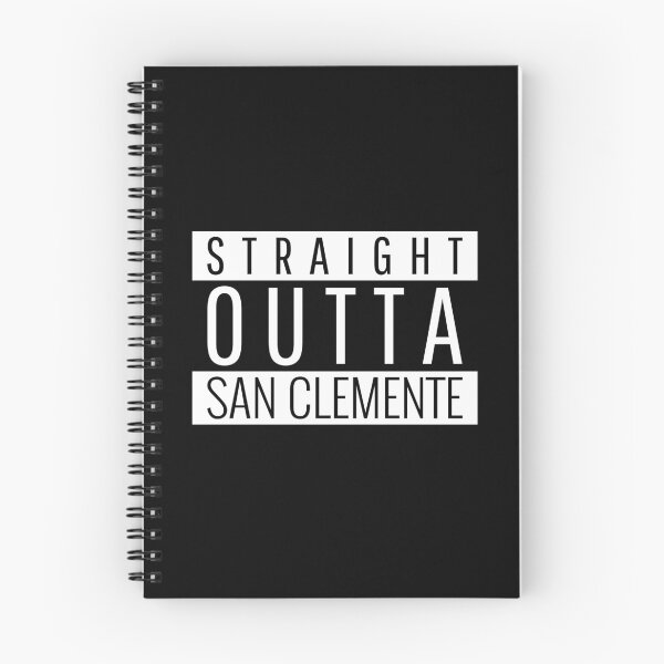Item preview, Straight Outta San Clemente California designed and sold by Teelogic.