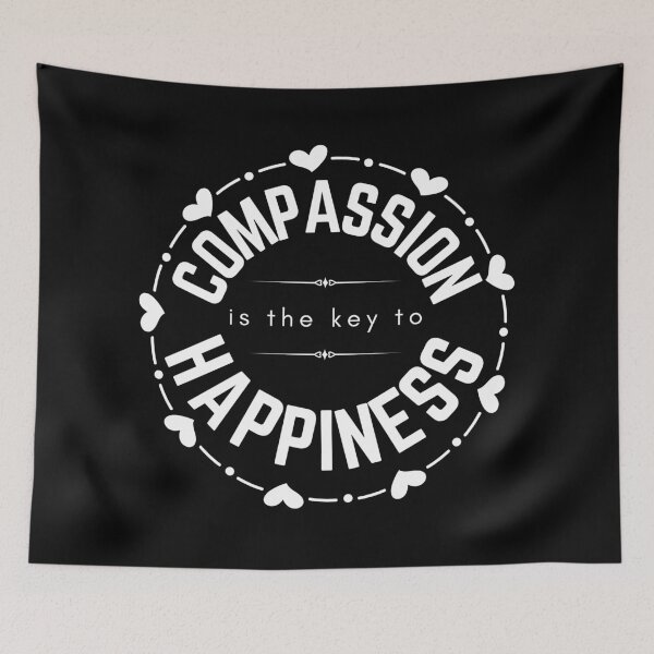 Item preview, Compassion Is The Key To Happiness designed and sold by BeBetterDaily.