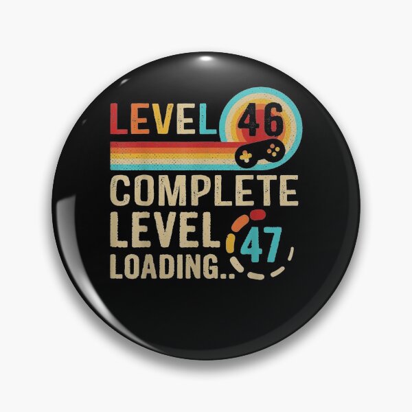Item preview, Gamer 46th Birthday Level 46 Complete Level 47 Loading  designed and sold by sariyahharry.