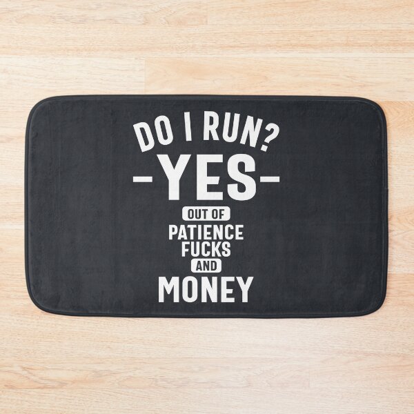 Item preview, Do I Run? Yes. Funny Slogans & Sayings Ideas designed and sold by cidolopez.